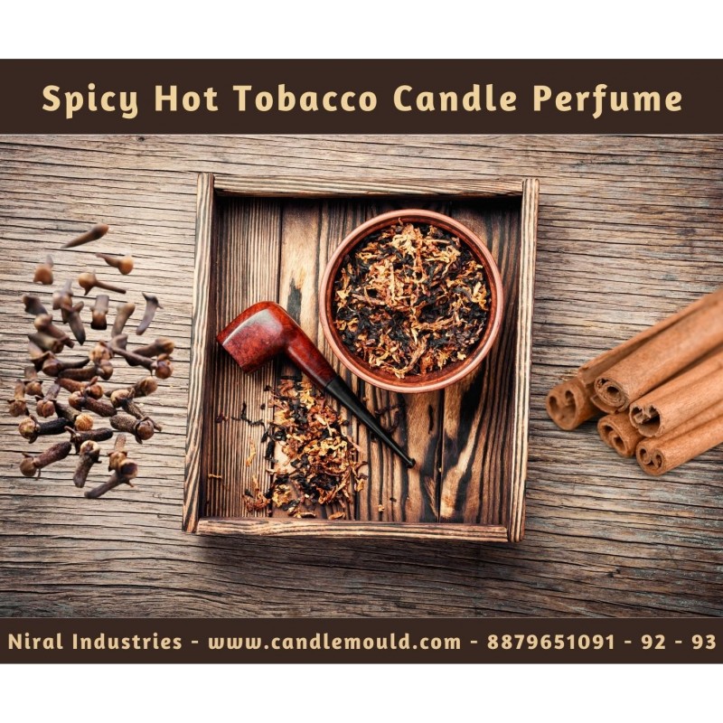 Niral’s Spicy Hot Tobacco Candle Fragrance Oil