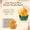 Leafy Flower Pillar Silicone Candle Mold HBY771, Niral Industries